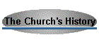 The Church's History